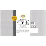 トップバリュベストプライス 群馬県産 生芋玉こんにゃく 220g