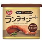 東遠ジャパン DONGWON Pork＆Chicken ランチョンミート 340g
