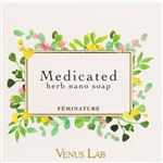 アイリーコミュニケーションズ ヴィーナスラボ フェミナチュール 薬用ハーブナノソープ 100g